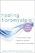 The Fibromyalgia Solution: Three Simple Steps to Recovery