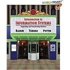 Click here to buy Introduction to Information Systems: Supporting and Transforming Business by  R. Kelly Rainer, Efraim Turban, and Richard E. Potter.