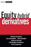 Equity Hybrid Derivatives (Wiley Finance)