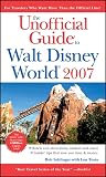 The Unofficial Guide to Walt Disney World 2007 (Unofficial Guides)