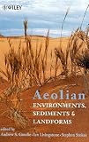 Aeolian Environments, Sediments and Landforms
