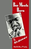Boy Meets Horn (The Michigan American Music Series)