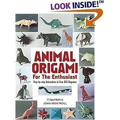 Animal Origami for the Enthusiast: Step-by-Step Instructions in Over 900 Diagrams/25 Original Models (Origami)