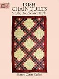 Irish Chain Quilts: Single, Double and Triple (Dover Needlework Series)