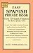 Easy Spanish Phrase Book: Over 770 Basic Phrases for Everyday Use (Dover Easy Phrase)