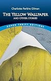 The Yellow Wallpaper (Dover Thrift Editions)