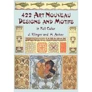 422 Art Nouveau Designs and Motifs in Full Color (Dover Pictorial Archives) (Taschenbuch)
