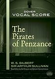 Pirates of Penzance Vocal Score (Dover Vocal Scores)