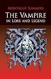 The Vampire in Lore and Legend (Dover Books on Anthropology and Folklore)