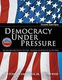 Democracy Under Pressure: An Introduction to the American Political System, 2006 Election Update