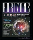Horizons: Exploring the Universe (with TheSky CD-ROM, AceAstronomy?, and Virtual Astronomy Labs)