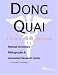 Dong Quai: A Medical Dictionary, Bibliography, And Annotated Research Guide To Internet References