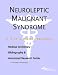 Neuroleptic Malignant Syndrome