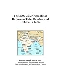 The 2007-2012 Outlook for Bathroom Toilet Brushes and Holders in India