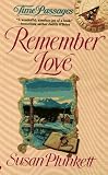 Remember Love (Time Passages Series)