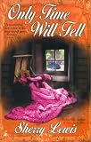Only Time Will Tell (Time Passages Romance Series)