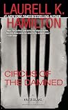 Circus of the Damned (Anita Blake, Vampire Hunter: Book 3)