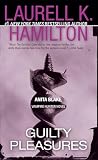 Guilty Pleasures (Anita Blake, Vampire Hunter: Book 1)