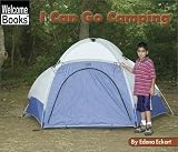I Can Go Camping (Welcome Books: Sports)