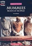 Mummies: Secrets Of The Dead (High Interest Books)