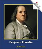 Benjamin Franklin (Rookie Biographies)