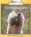 Groundhog Day (Rookie Read-About Holidays)