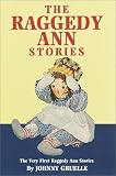 The Raggedy Ann Stories: The Very First Raggedy Ann Stories
