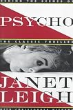 Psycho: Behind the Scenes of the Classic Thriller