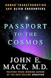 Passport to the Cosmos : Human Transformation and Alien Encounters