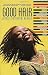 Good Hair: For Colored Girls Who've Considered Weaves When the Chemicals Became Too Ruff: $4.98