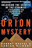 The Orion Mystery: Unlocking the Secrets of the Pyramids