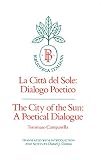 The City of the Sun: A Poetical Dialogue (La Citt&agrave; del Sole: Dialogo Poetico) (Biblioteca Italiana)