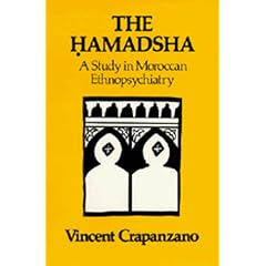 The Hamadsha : A Study in Moroccan Ethnopsychiatry
