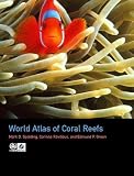 World Atlas of Coral Reefs