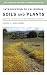 Introduction to California Soils an Plants