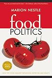 Food Politics: How the Food Industry Influences Nutrition and Health (California Studies in Food and Culture, 3)