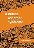 A Guide to Asperger Syndrome