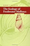 The Ecology of Freshwater Molluscs (Cambridge Studies in Ecology)