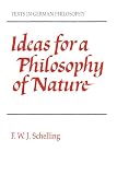 Ideas for a Philosophy of Nature (Texts in German Philosophy)