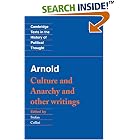 Arnold: 'Culture and Anarchy' and Other Writings (Cambridge Texts in the History of Political Thought)