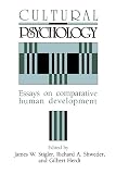 Cultural Psychology: Essays on Comparative Human Development