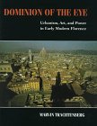 ISBN 0521555027  : Dominion of the Eye : Urbanism, Art, and Power in Early Modern Florence
