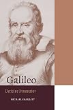 Galileo: Decisive Innovator By Michael Sharratt