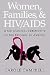 Women, Families and HIV/AIDS: A Sociological Perspective on the Epidemic in America