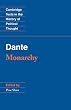 Dante: Monarchy (Cambridge Texts in the History of Political Thought)