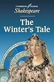The Winter's Tale (Cambridge School Shakespeare)