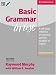 Basic Grammar in Use With Answers: Reference and Practice for Students of English , Beginner