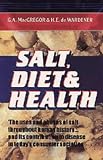 Salt, Diet and Health: Neptune's Poisoned Chalice: the Origins of High Blood Pressure