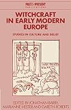 Witchcraft in Early Modern Europe (Past and Present Publications)