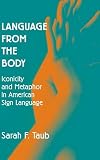 cover of Language from the Body: Iconicity and Metaphor in American Sign Language